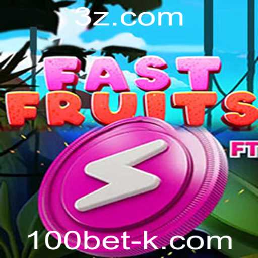 Descubra FastFruits: O Novo Jogo de Apostas com 100bet