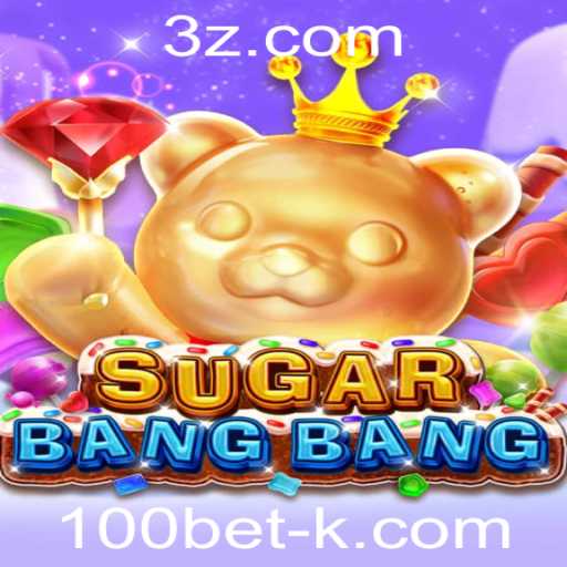 SUGARBANGBANG: A Revolução dos Jogos de Apostas Online com 100bet